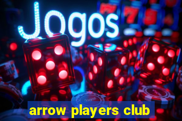 arrow players club